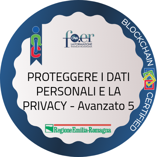 PROTEGGERE I DATI PERSONALI E LA PRIVACY - Avanzato 5